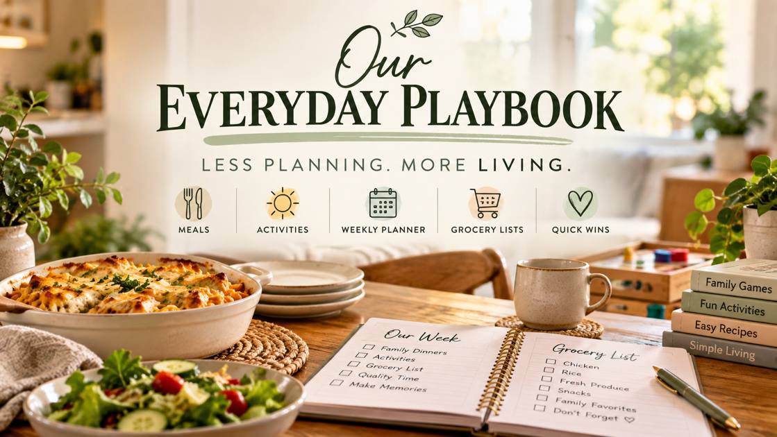Our Everyday Playbook family lifestyle and planning